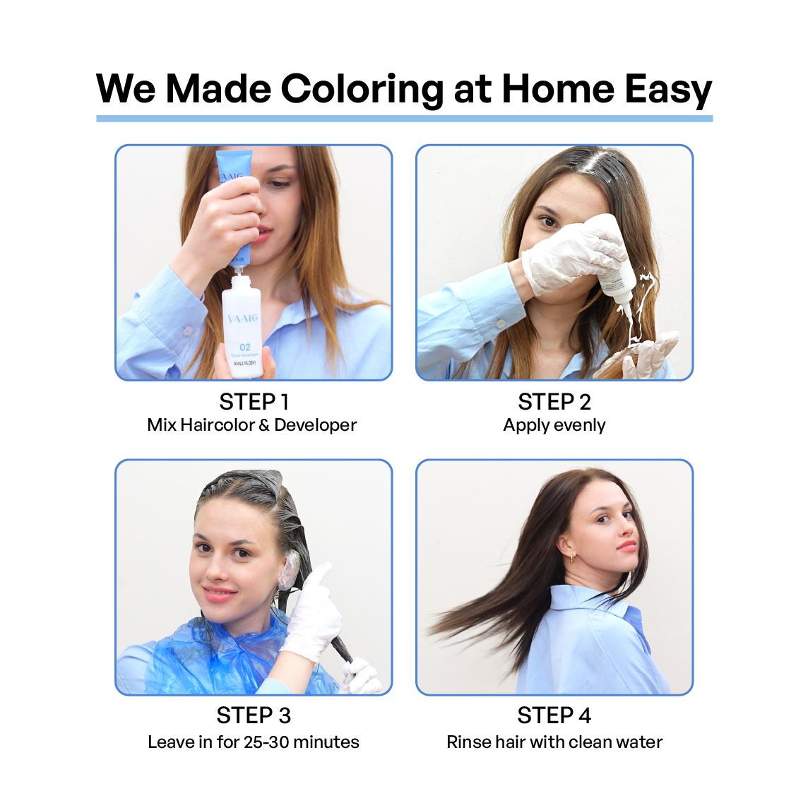 Hair Coloring Steps Using VAAIG Products: Complete Your Hair Coloring in Just 4 Simple Steps.